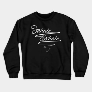 Love Yoga - inhale exhale - Zen T-shirt Crewneck Sweatshirt